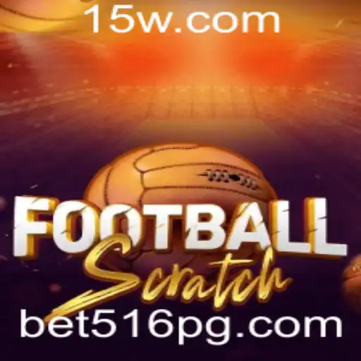 Explorando o Mundo do FootballScratch com Bet516