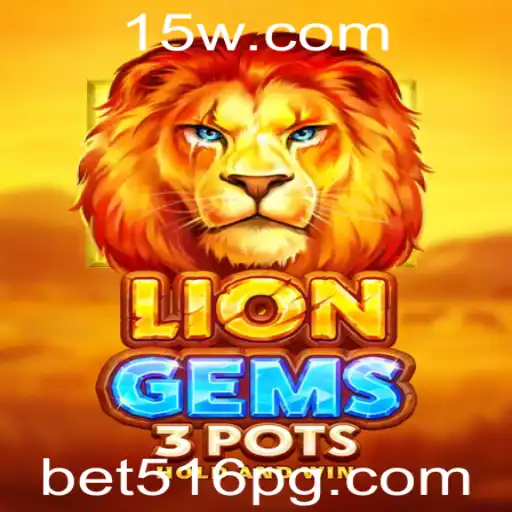 Explorando o Universo do Jogo LionGems3pots com Bet516