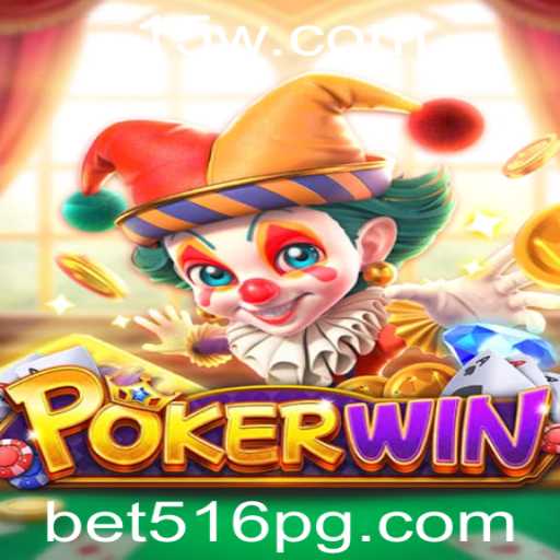 Descubra o Empolgante Mundo de POKERWIN com Bet516