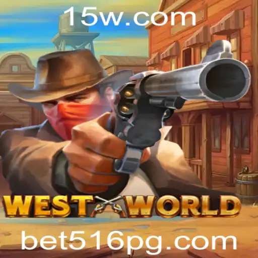 WestWorld: Aventura e Estratégia no Novo Jogo Bet516